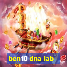 ben10 dna lab